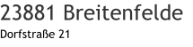 23881 Breitenfelde Dorfstraße 21