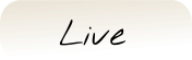 Live