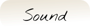 Sound