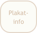 Plakat- info